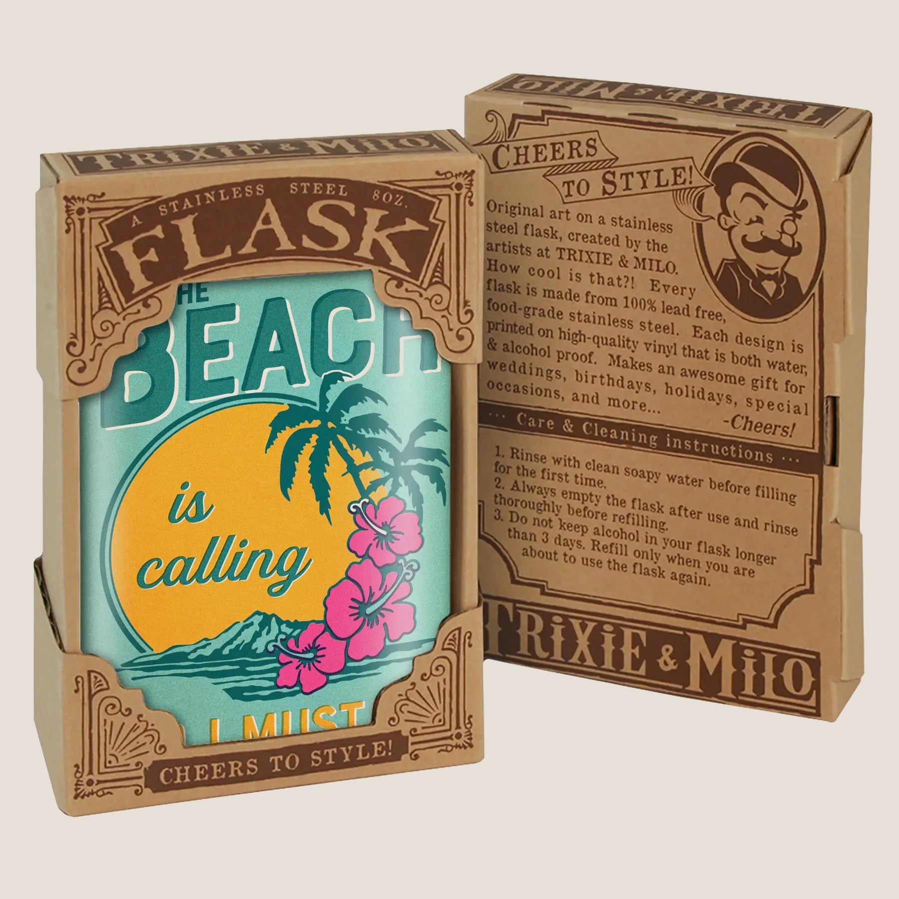 8 oz. Hip Flask: The Beach Is Calling, And I Must Go Kick off every holiday or summer beach party with confidence. Cool stylish stainless steel drinking flask. Designed for durability and aesthetic appeal in gift box
