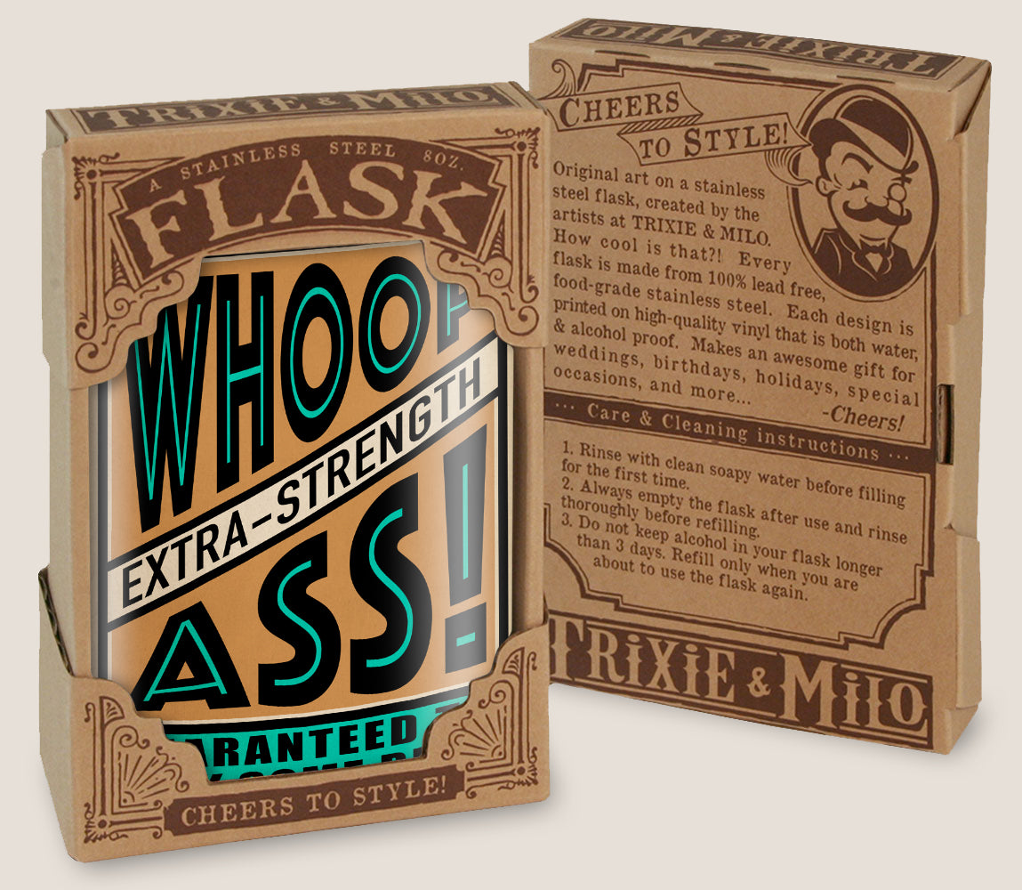 8 oz. Hip Flask: Whoop A** Extra Strength - Guaranteed to Kick Some Butt Kick off every holiday or party with confidence. Cool stylish stainless steel drinking flask. Designed for durability and kitsch aesthetic appeal in gift box